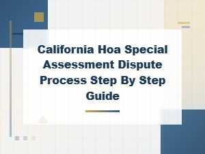 California Hoa Special Assessment Dispute Guide