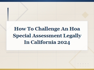 How to Dispute an Hoa Special Assessment in California