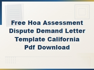 California Hoa Assessment Dispute Demand Letter Template