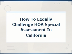 How to Challenge an Hoa Special Assessment in California